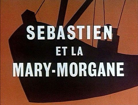 Sébastien et la Mary-Morgane